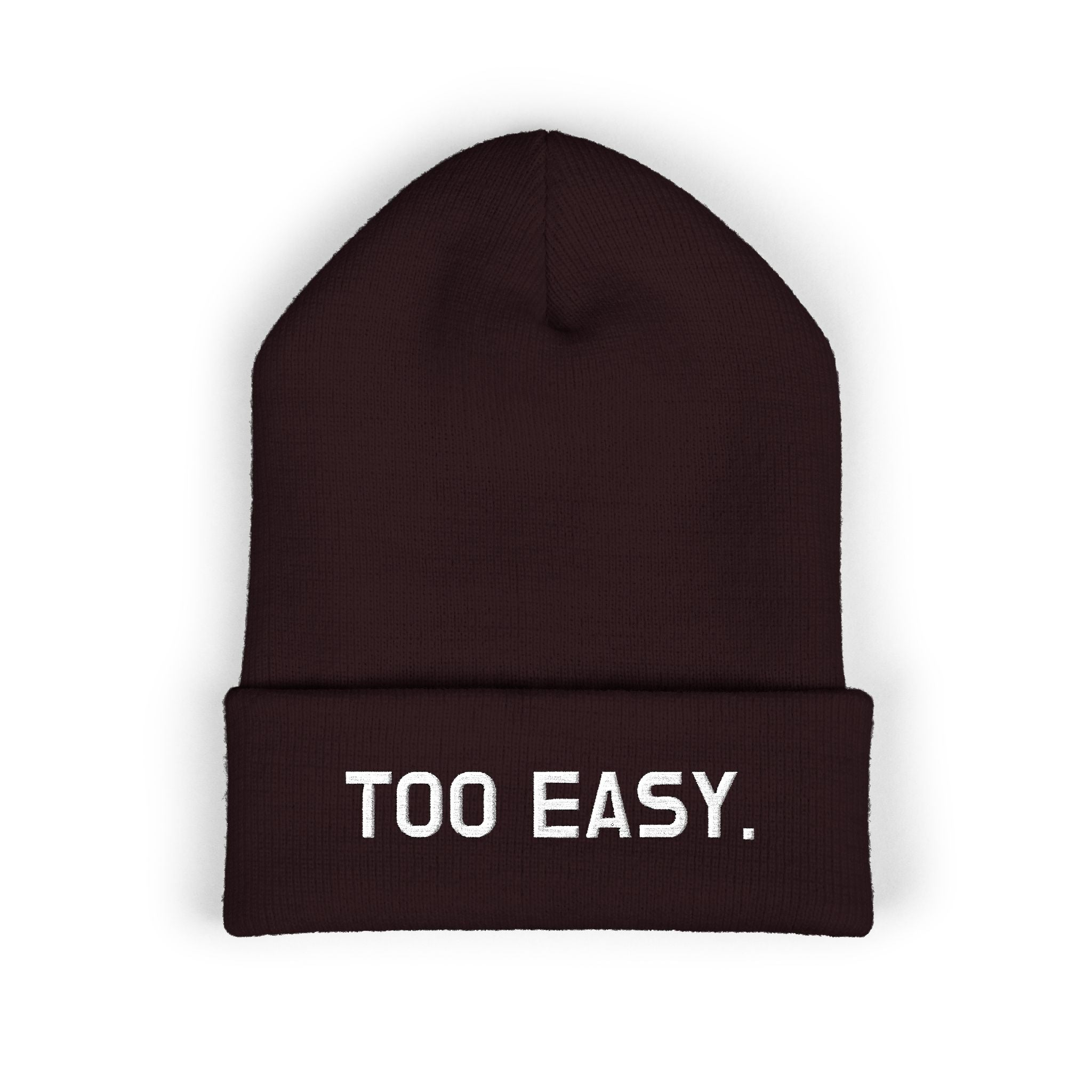 TOO EASY Beanie (Choose Your Color!)