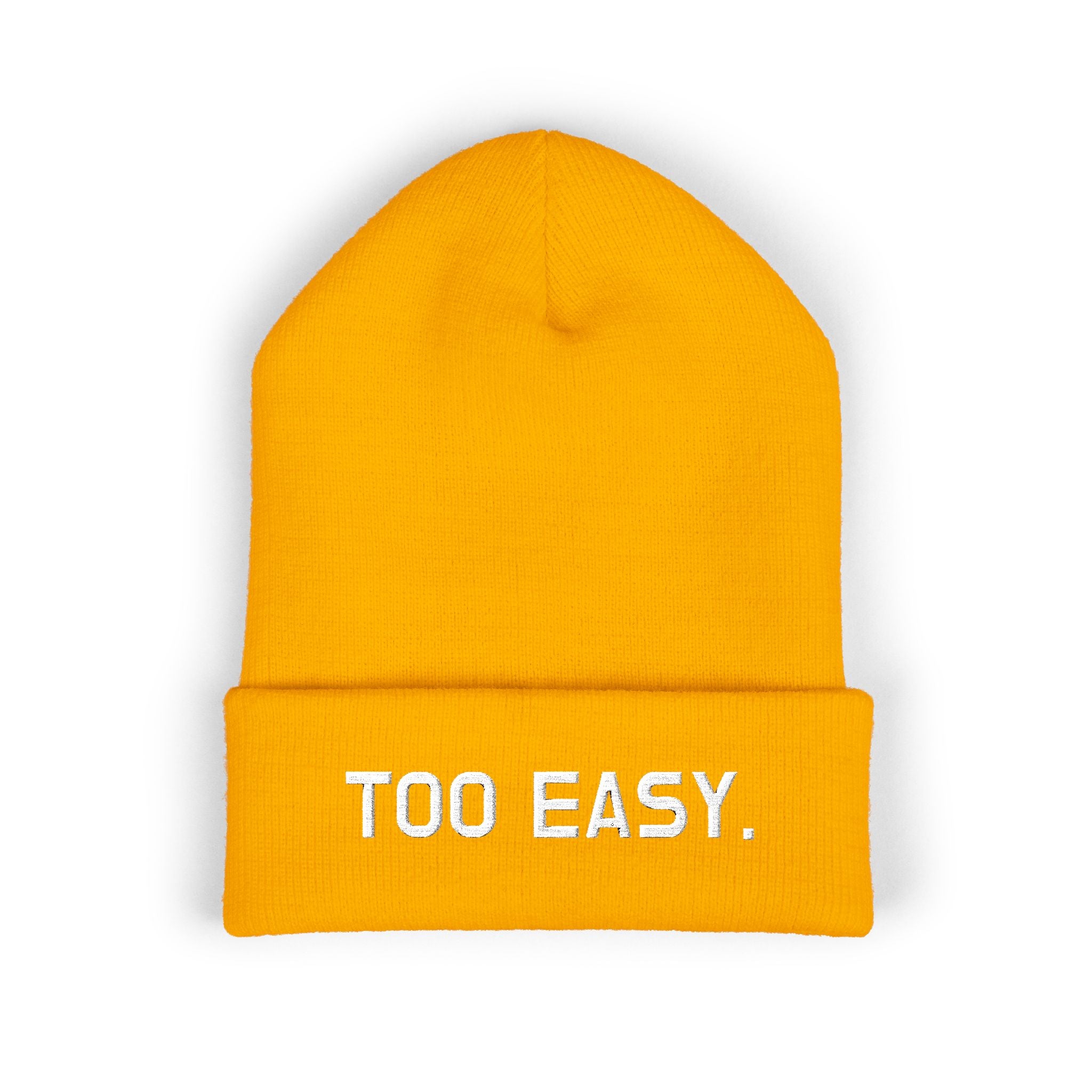 TOO EASY Beanie (Choose Your Color!)