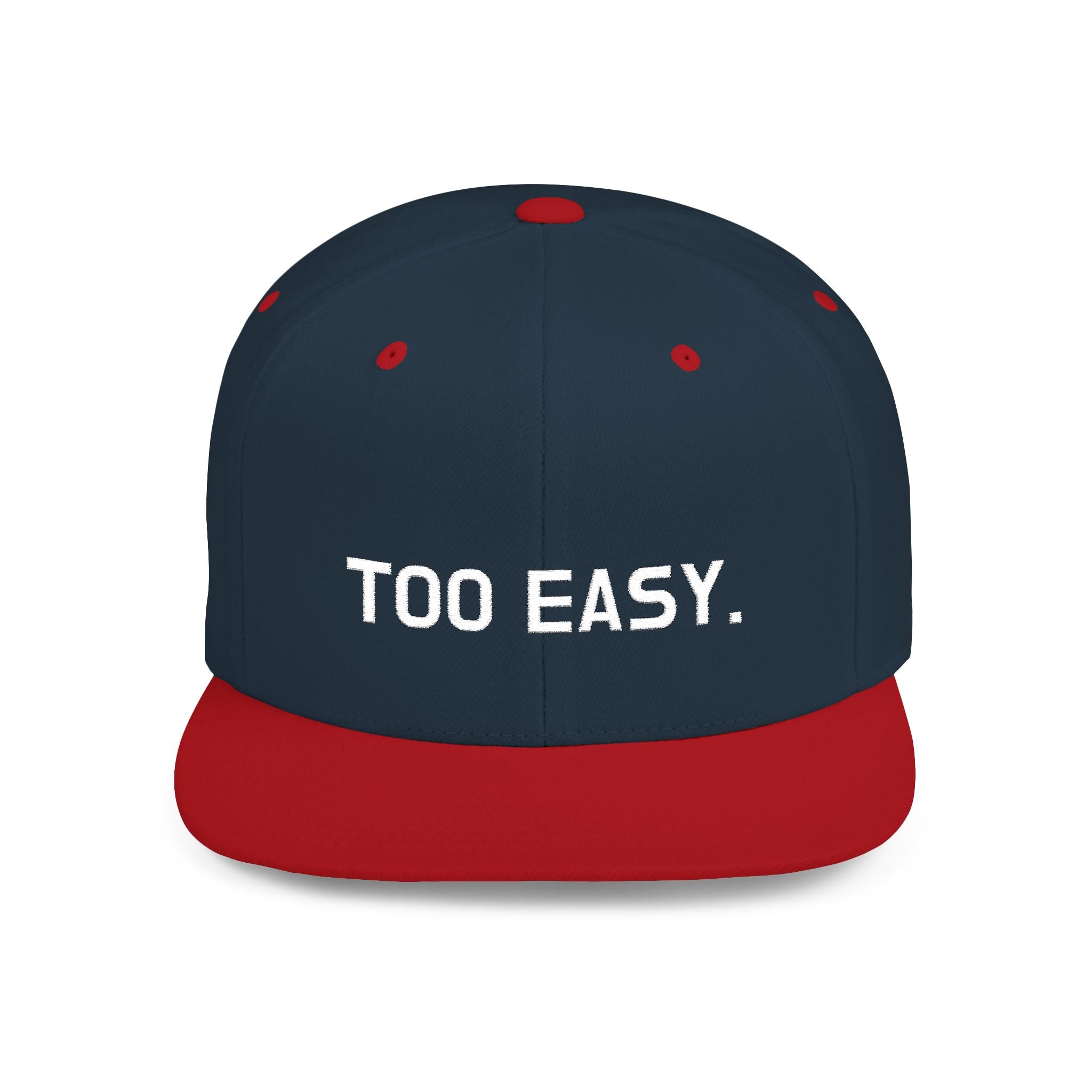 TOO EASY Snapback (Choose Your Color!)