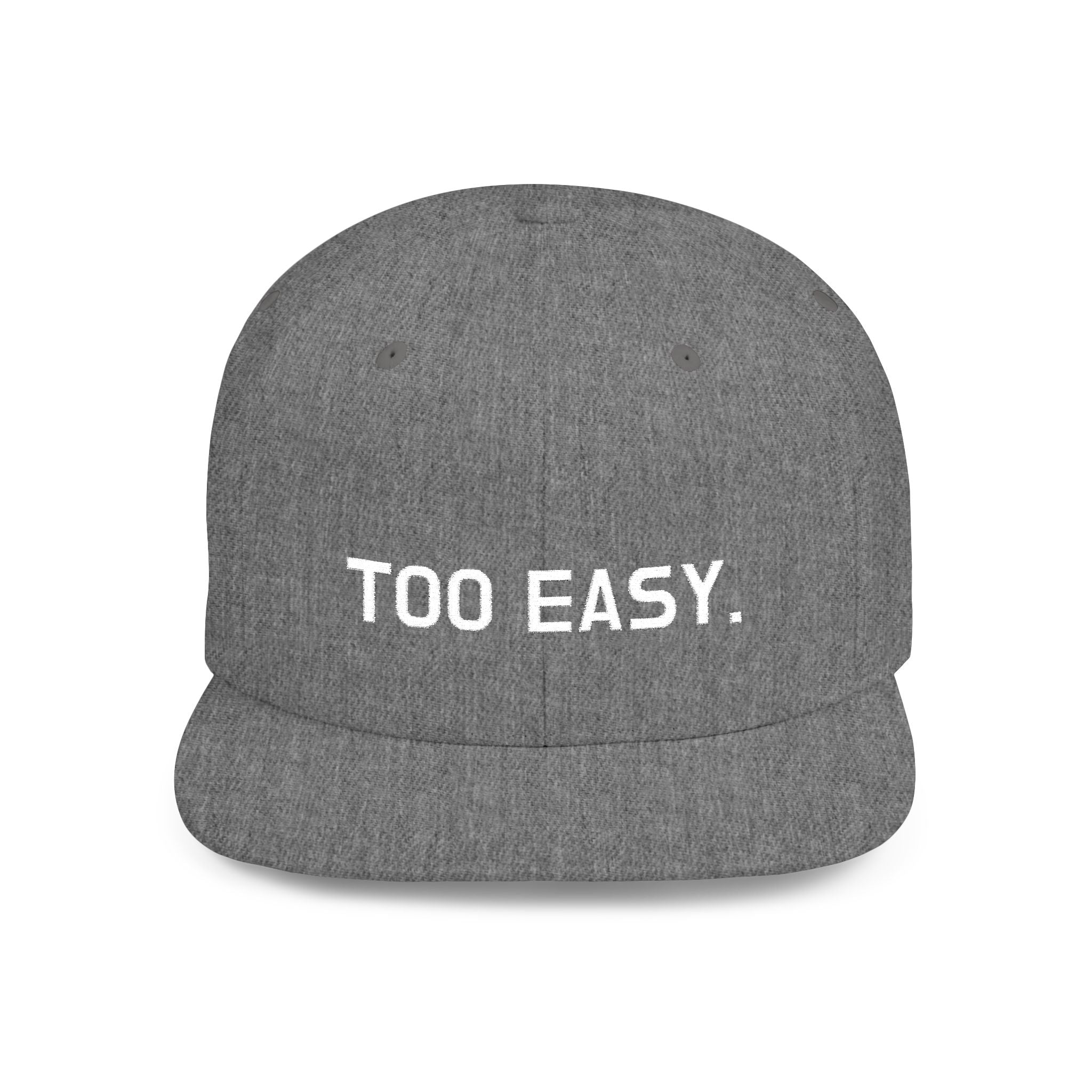 TOO EASY Snapback (Choose Your Color!)