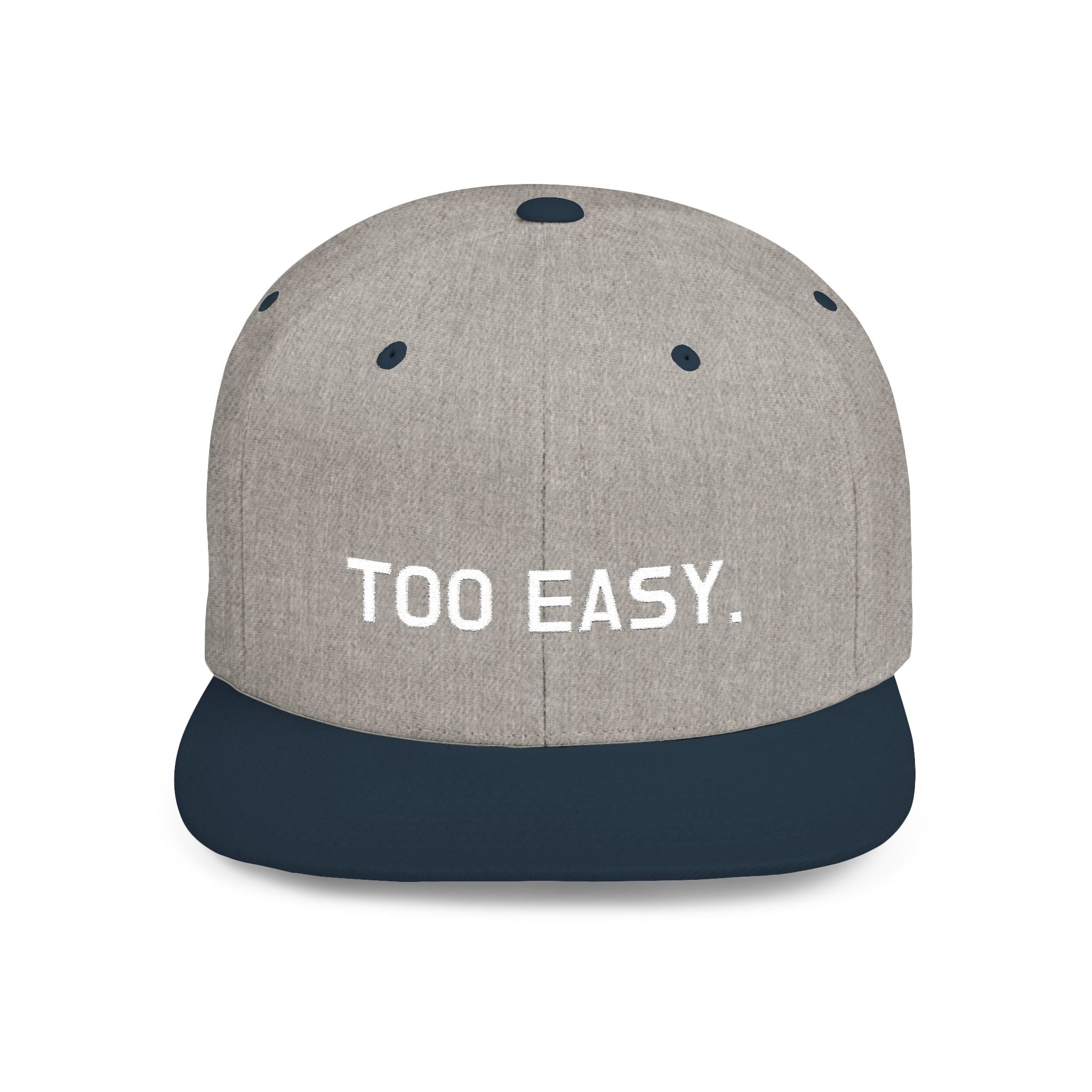 TOO EASY Snapback (Choose Your Color!)