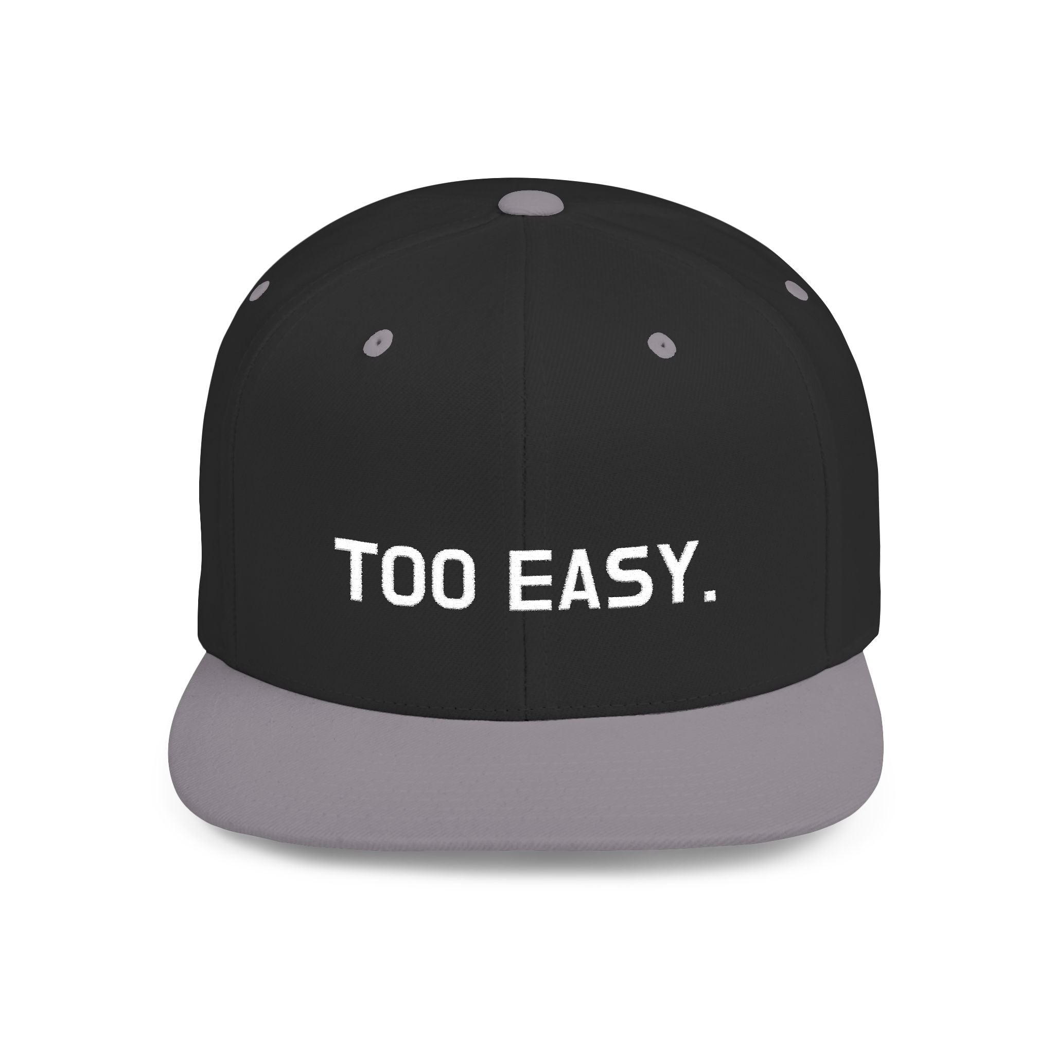 TOO EASY Snapback (Choose Your Color!)