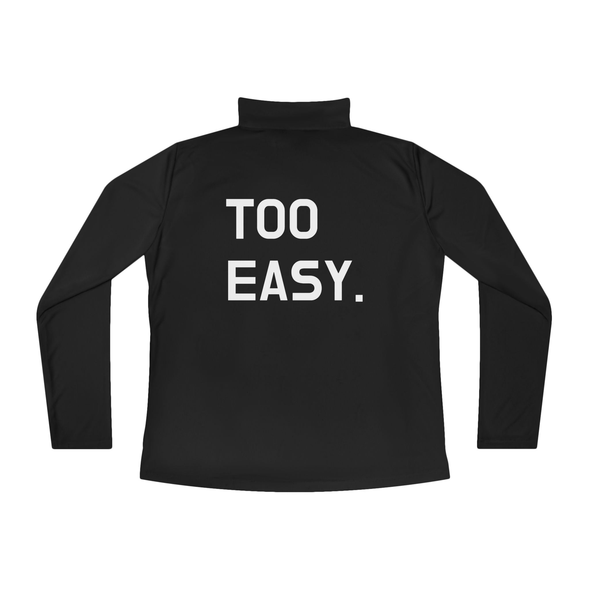Women's TOO EASY Quarter Zip