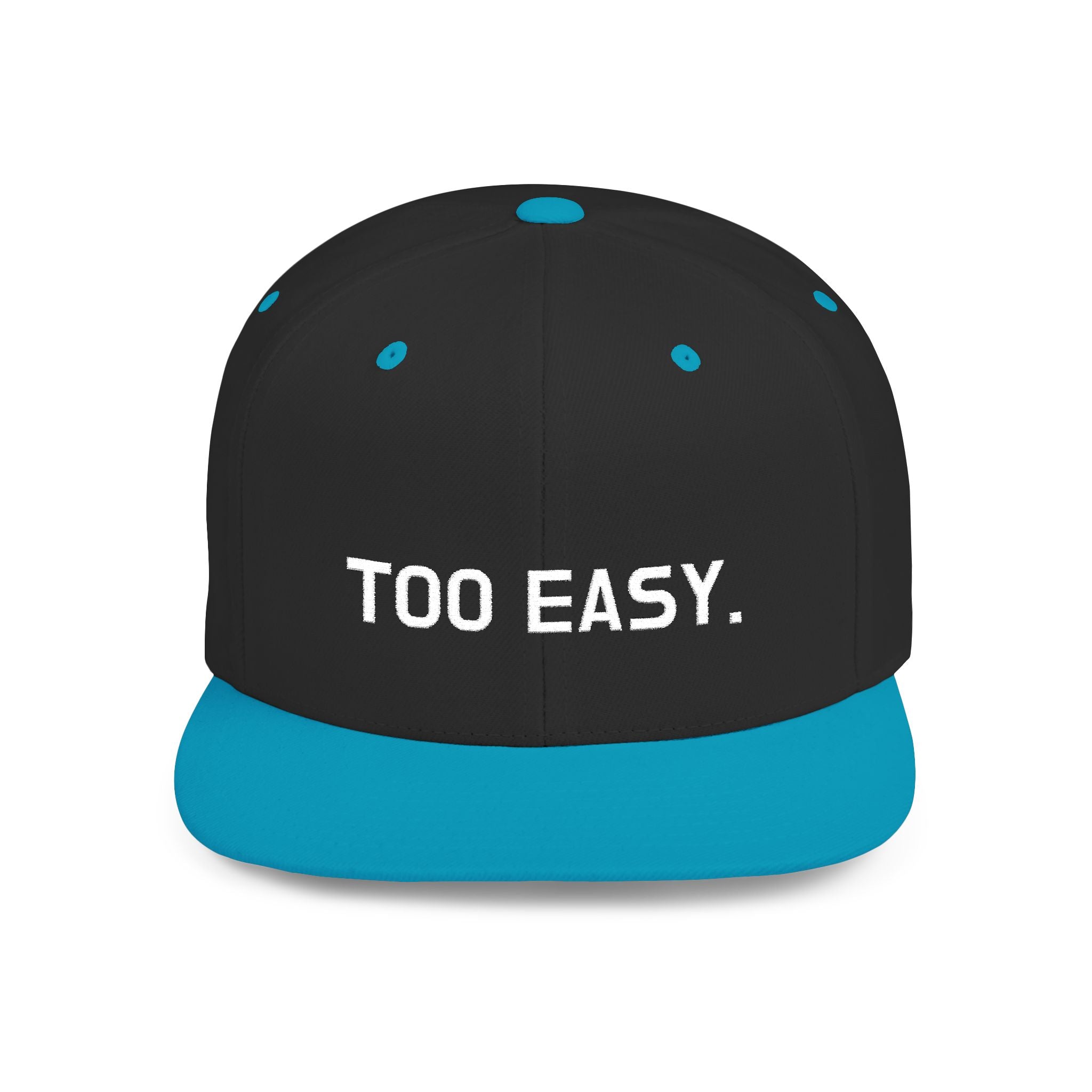 TOO EASY Snapback (Choose Your Color!)