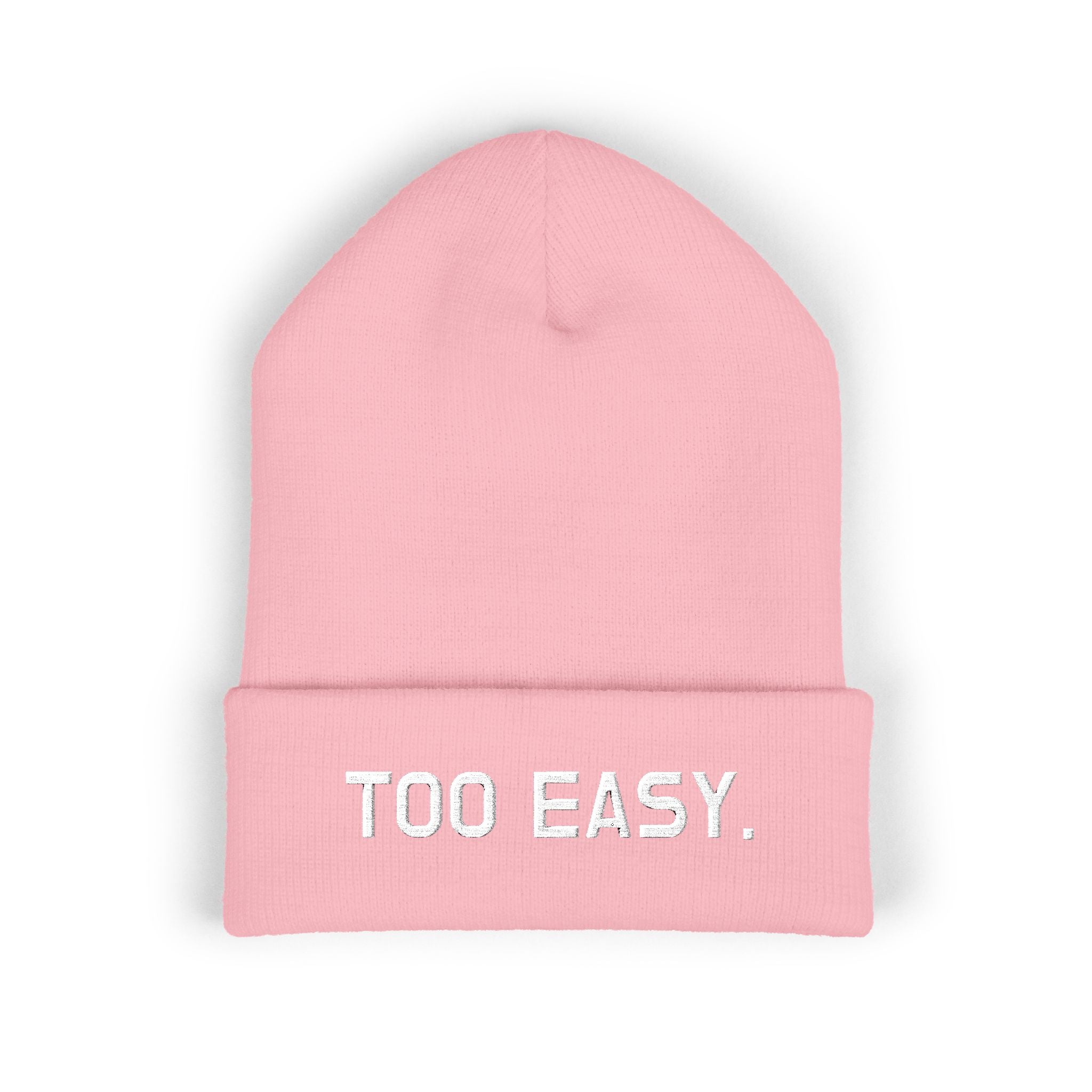 TOO EASY Beanie (Choose Your Color!)