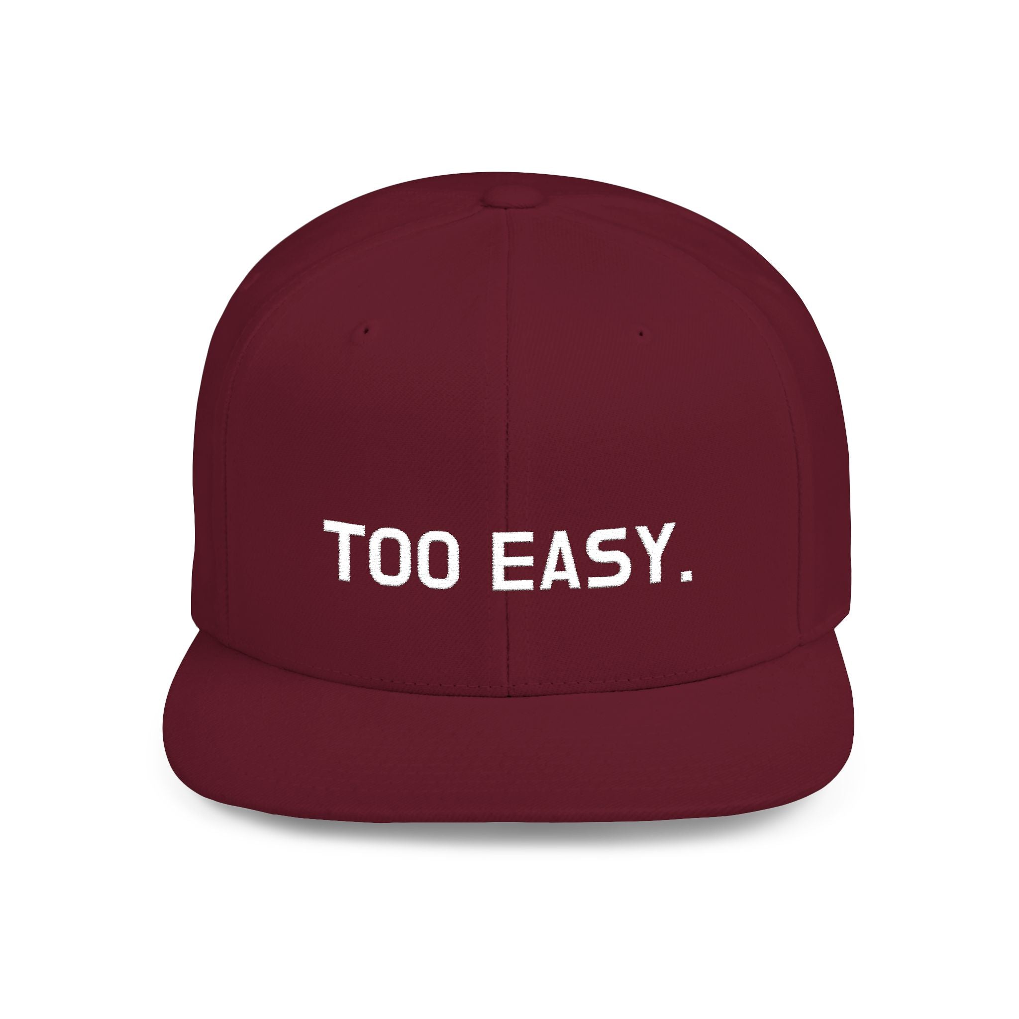 TOO EASY Snapback (Choose Your Color!)