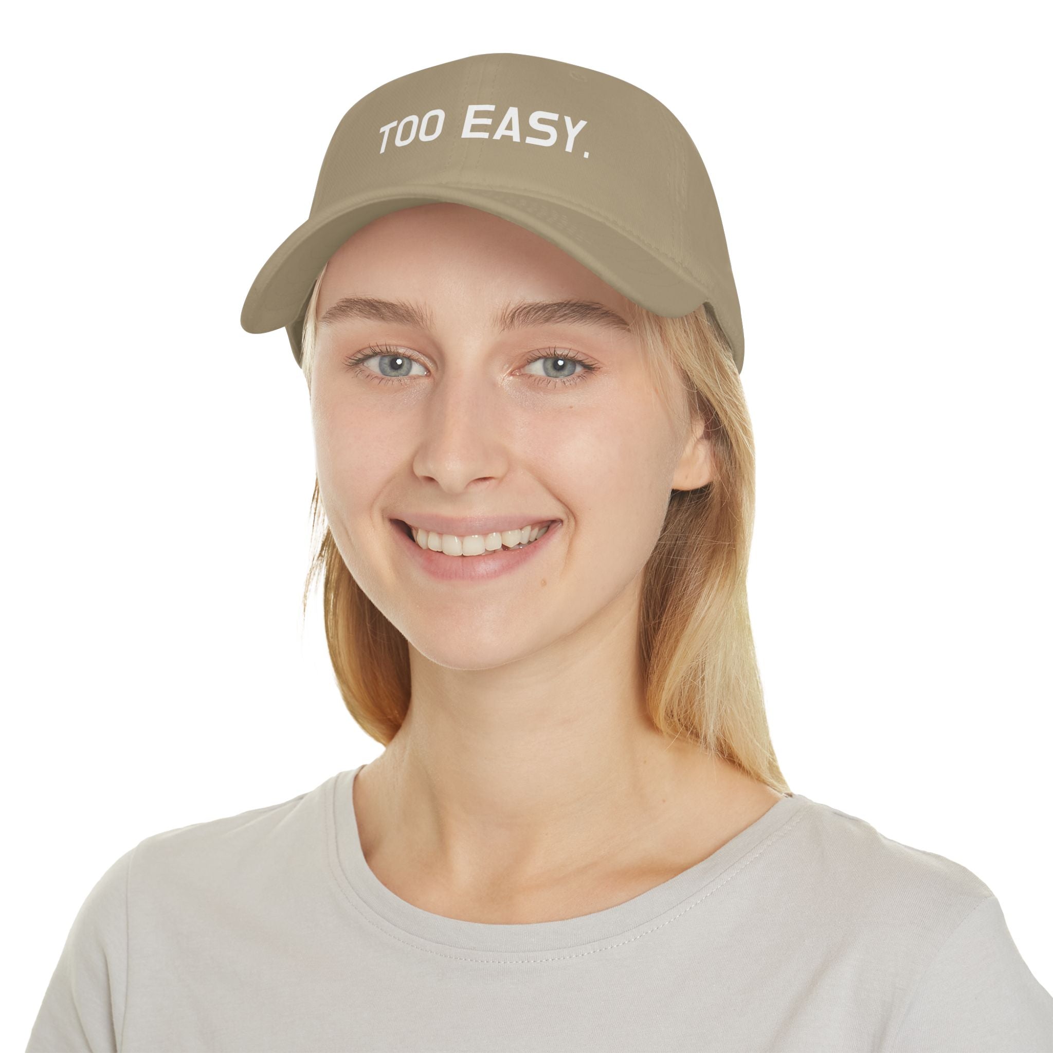 TOO EASY Baseball Cap (Choose Your Color!)