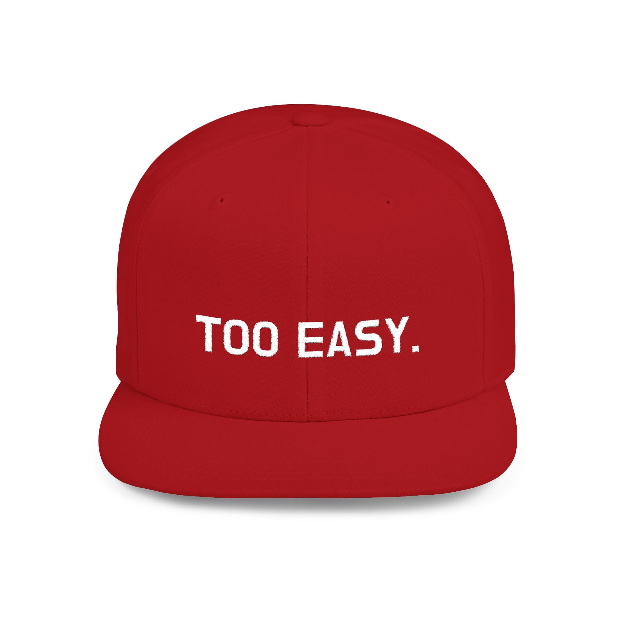 TOO EASY Snapback (Choose Your Color!)