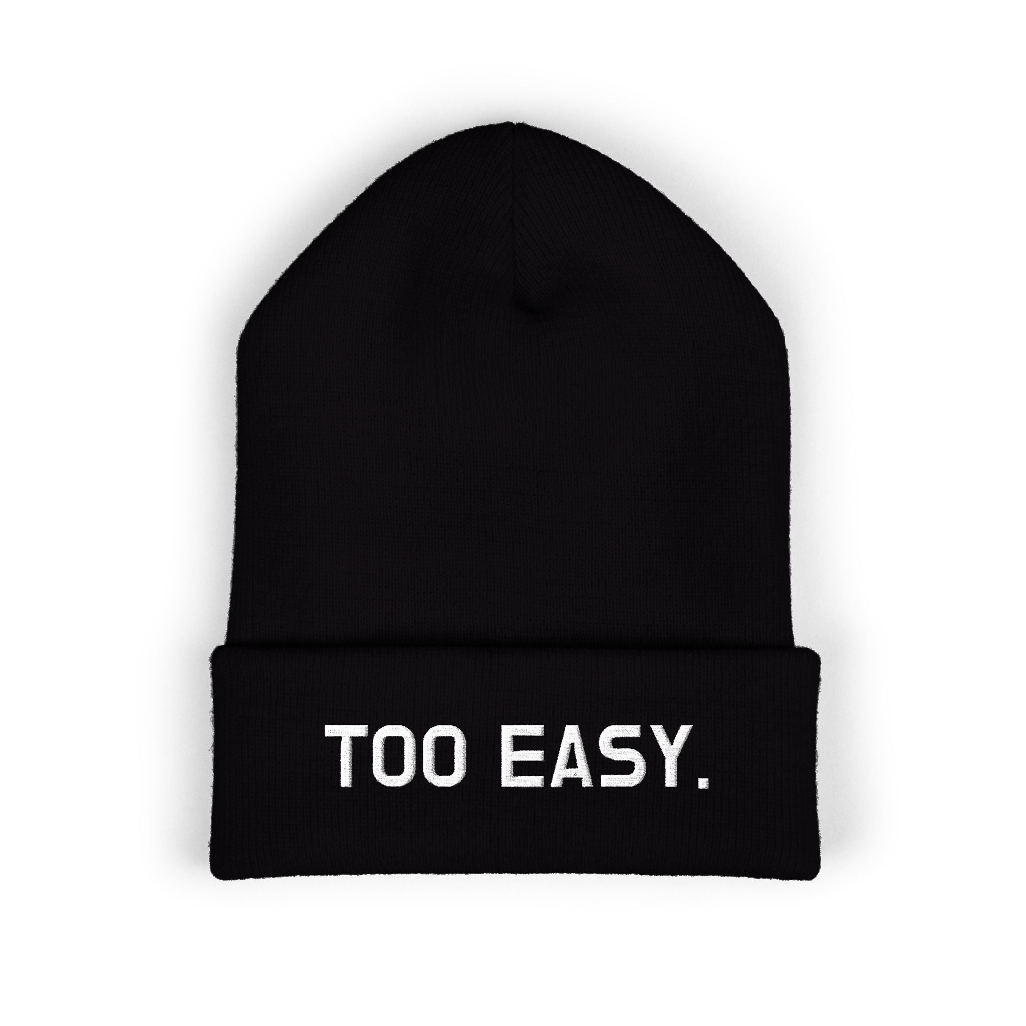 TOO EASY Beanie (Choose Your Color!)